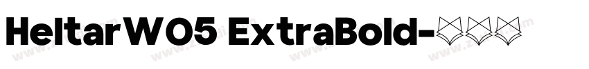 HeltarW05 ExtraBold字体转换